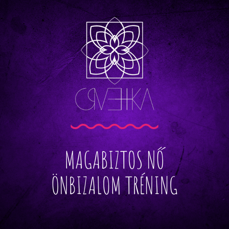 “Magabiztos Nő” Önbizalom tréning